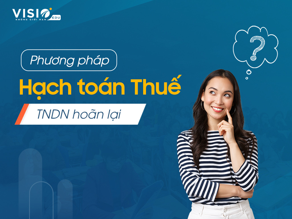 Phương pháp hạch toán Thuế thu nhập doanh nghiệp hoãn lại