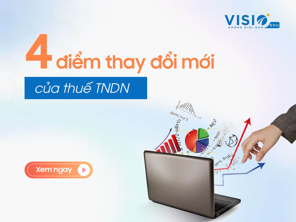 Những thay đổi mới của thuế Thu nhập doanh nghiệp mà kế toán cần biết