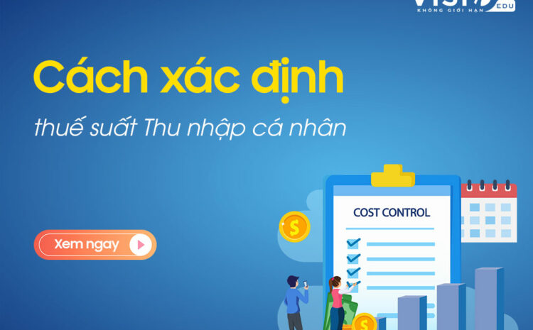  Cách xác định thuế suất Thuế thu nhập cá nhân khi làm bài thi Đại lý Thuế