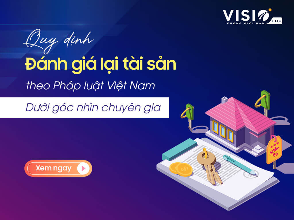 Phân tích quy định “Đánh giá lại tài sản” theo Pháp luật Việt Nam