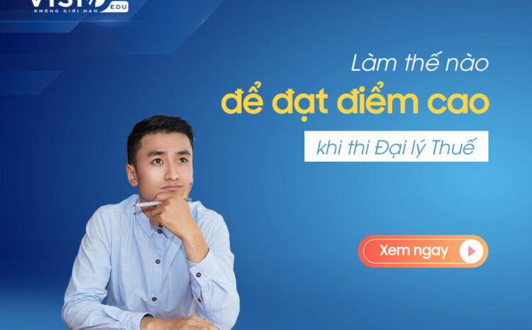 Những lưu ý khi làm bài tập thuế giá trị gia tăng để đạt điểm cao trong kỳ thi Đại lý Thuế