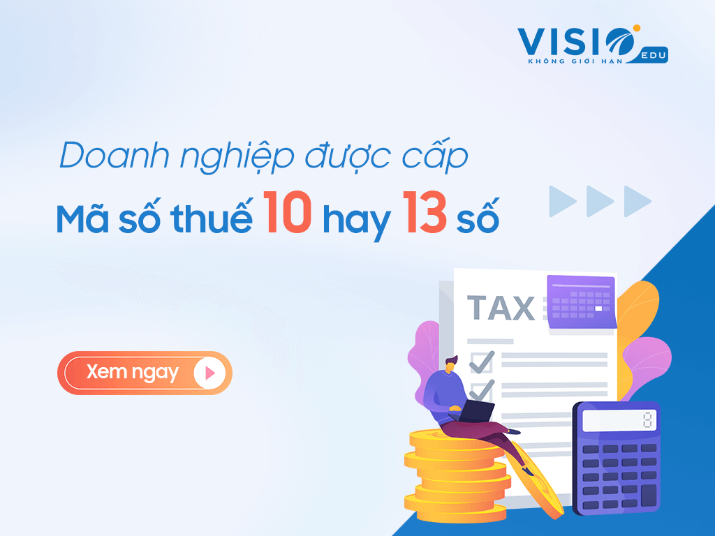 Doanh nghiệp được cấp Mã số thuế 10 hay 13 số?