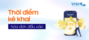 Thời điểm kê khai hóa đơn đầu vào khi nào?