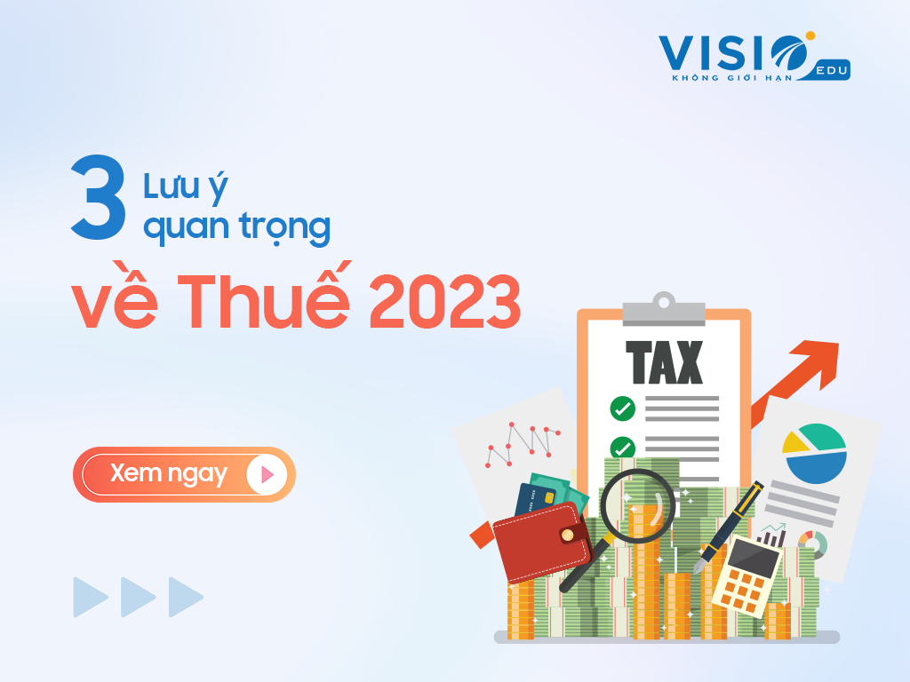 3 Lưu ý quan trọng về thuế năm 2023