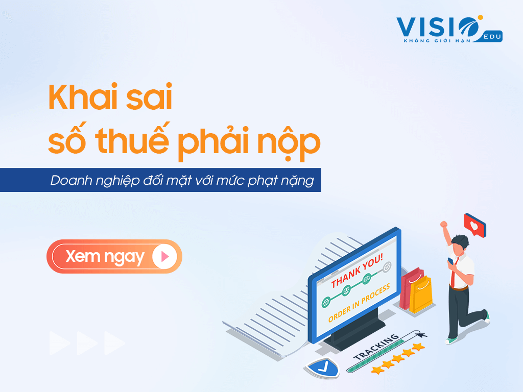 Khai sai dẫn đến thiếu số tiền thuế phải nộp: Mức xử phạt và biện pháp khắc phục hậu quả