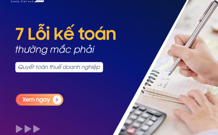  Cách khắc phục những lỗi thường gặp khi quyết toán thuế
