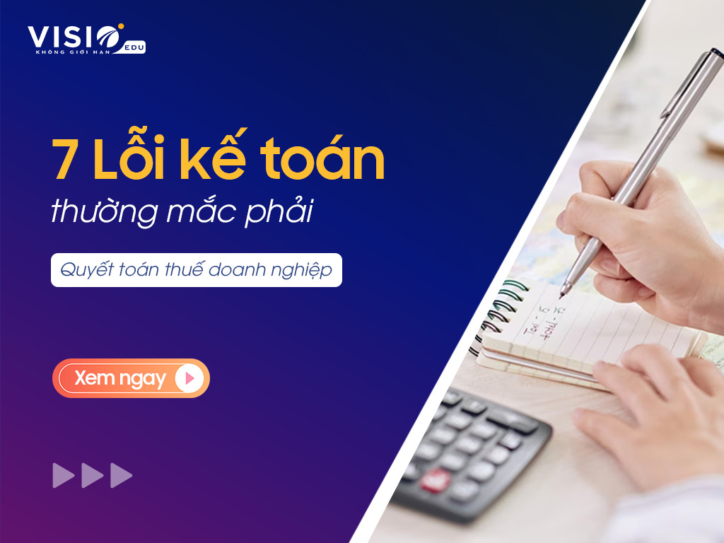 Cách khắc phục những lỗi thường gặp khi quyết toán thuế