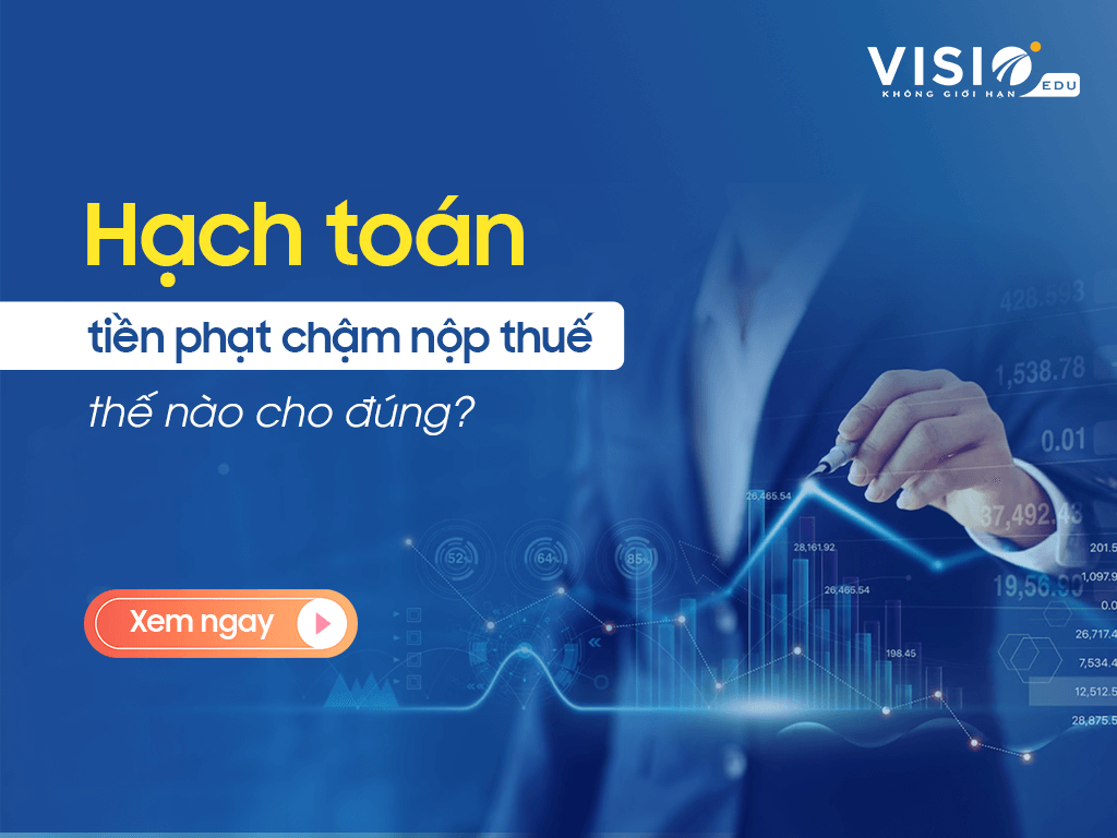 Hạch toán tiền phạt chậm nộp thuế thế nào cho đúng