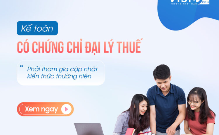  Quy định cập nhật kiến thức với kế toán có chứng chỉ Đại lý Thuế