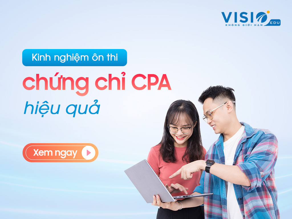 Kinh nghiệm ôn thi chứng chỉ CPA hiệu quả