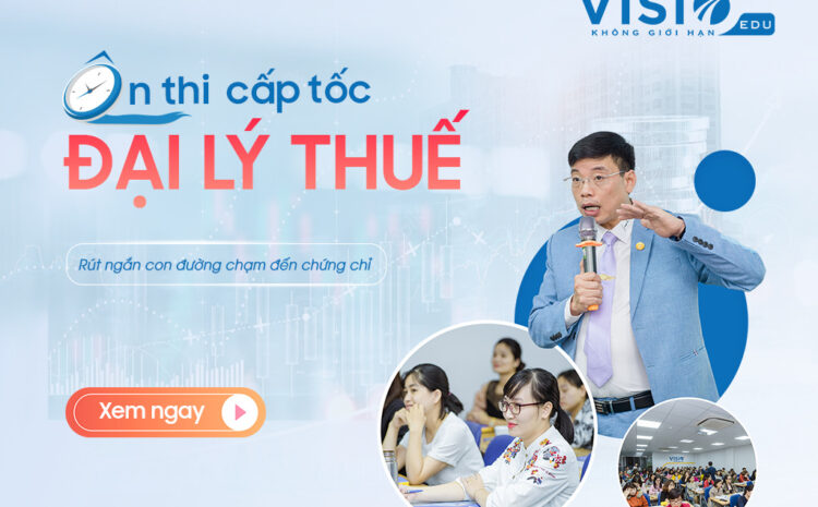  Có nên thi chứng chỉ đại lý thuế không
