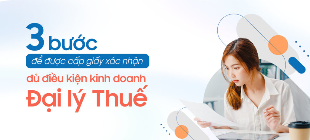 Quy trình 5 bước cấp lại giấy xác nhận đủ điều kiện kinh doanh Đại lý Thuế