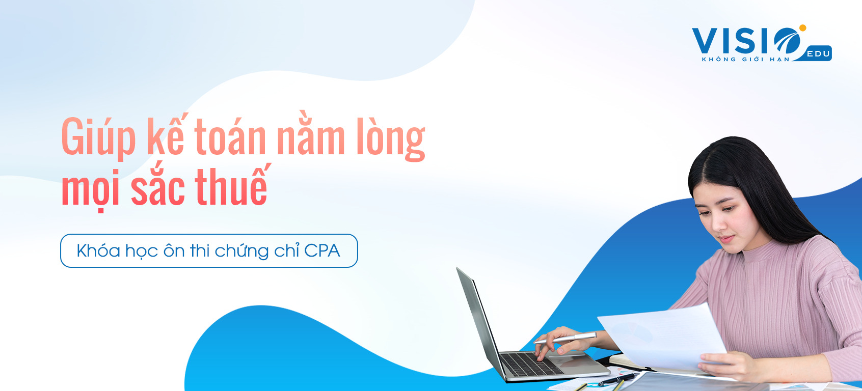 Tổng hợp kiến thức quan trọng môn Thuế và Quản lý thuế nâng cao kỳ thi chứng chỉ CPA