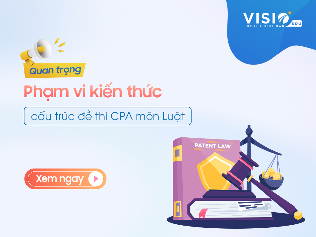 Nội dung ôn luyện môn Luật kỳ thi chứng chỉ CPA