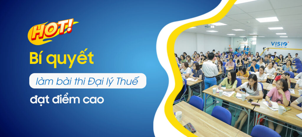 Bí quyết làm bài thi Đại lý Thuế đạt điểm cao