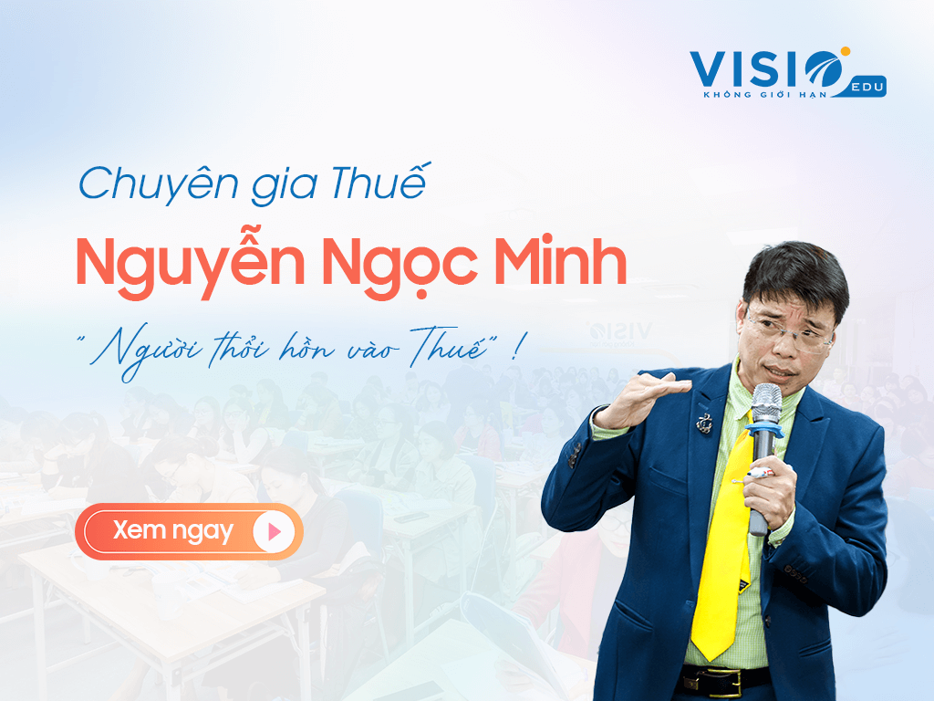 Tại sao chuyên gia thuế Ngọc Minh lại được kế toán ưu ái đặt tên "Người thổi hồn vào thuế"