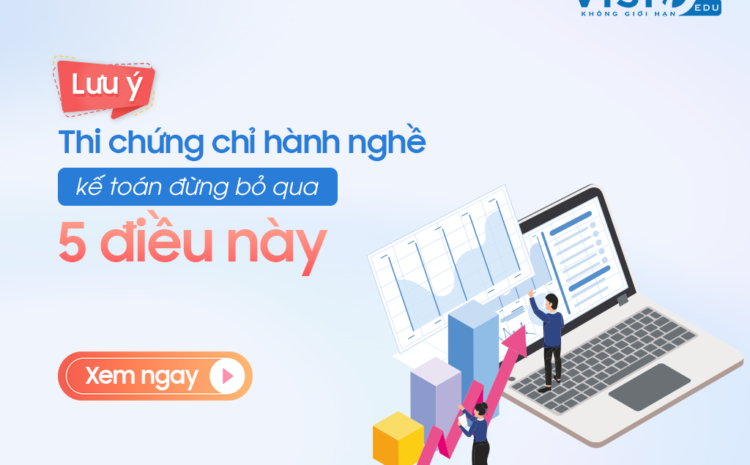  5 điều cần lưu ý trước khi tham gia kỳ thi chứng chỉ hành nghề kế toán (APC)