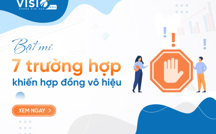  7 Trường hợp hợp đồng vô hiệu kế toán cần phải biết