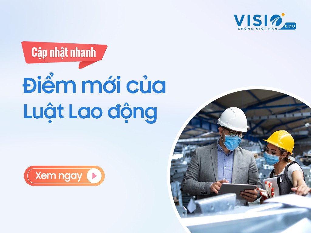 Ôn thi chứng chỉ CPA - Những điểm mới của Luật Lao động kế toán đừng bỏ qua