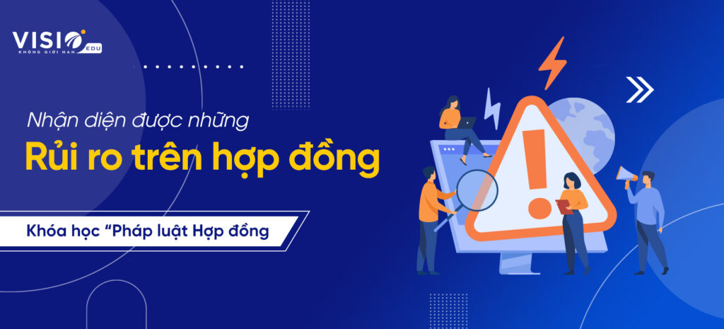 Nhận diện rủi ro khóa học Pháp luật hợp đồng