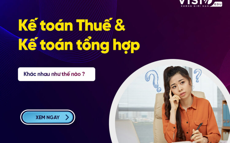  Phân biệt kế toán thuế và kế toán tổng hợp