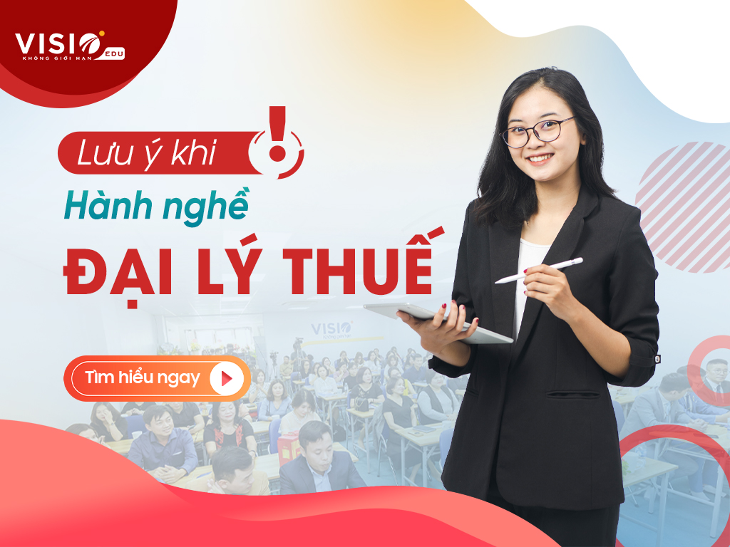 3 Lưu ý khi hành nghề đại lý thuế