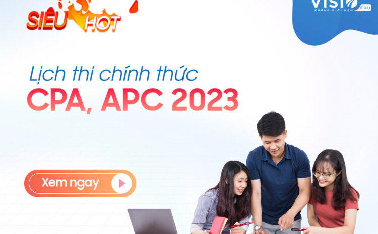  Chính thức công bố lịch thi CPA 2023