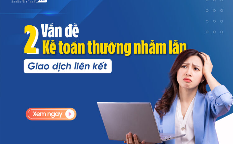  Vay ngân hàng, mượn tiền giám đốc có phải là Giao dịch liên kết hay không?