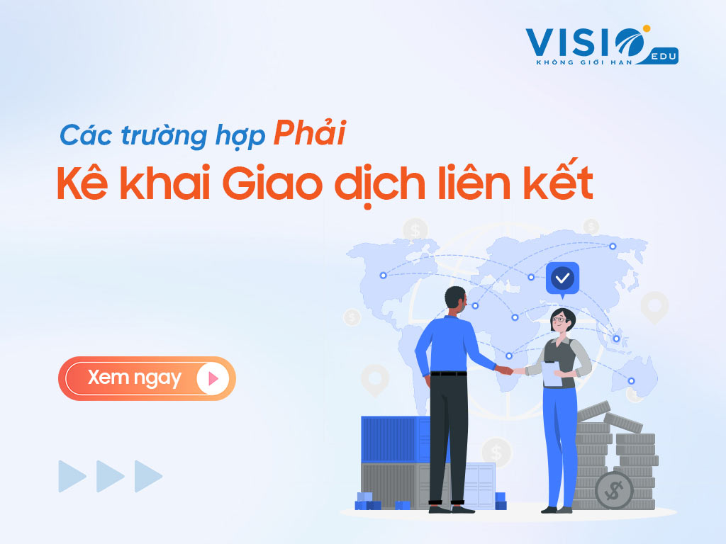 Các trường hợp phải kê khai Giao dịch liên kết