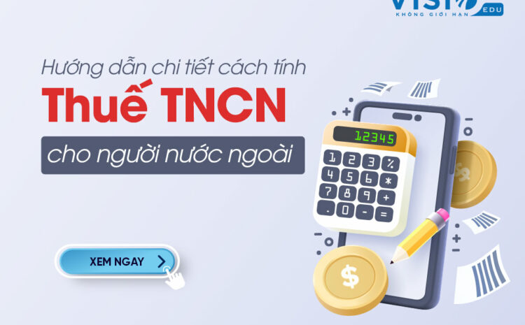  Tính thuế TNCN cho người nước ngoài