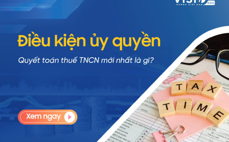  Ủy quyền Quyết toán Thuế TNCN 2024