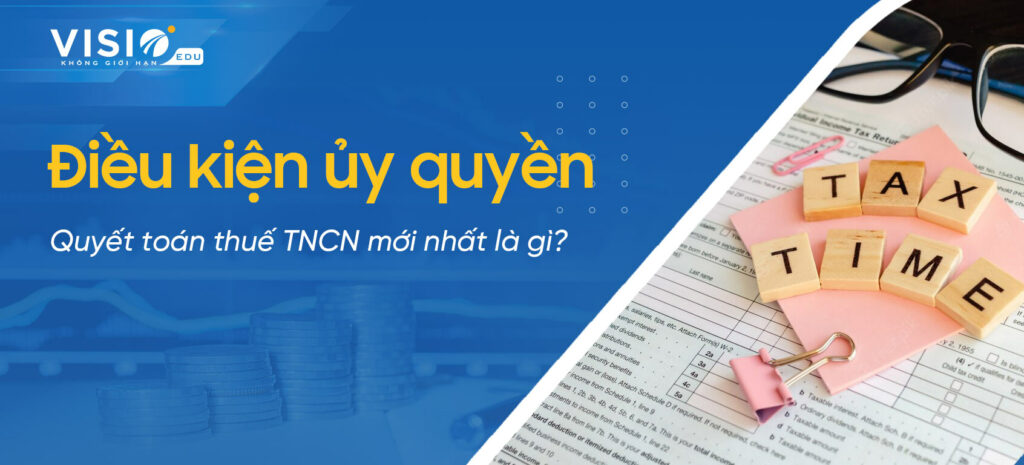 ủy quyền quyết toán thuế TNCN