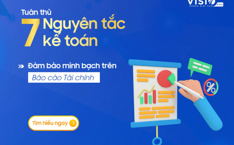  7 nguyên tắc kế toán bạn nhất định phải biết