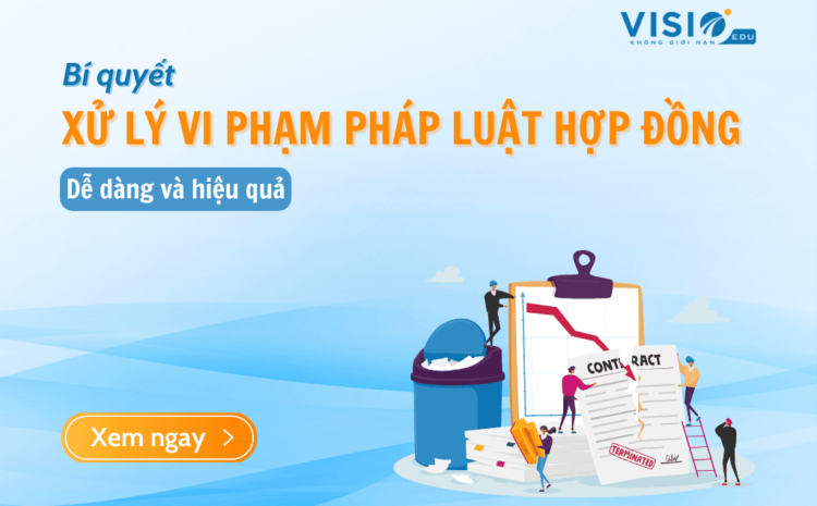  Bí quyết xử lý vi phạm pháp luật hợp đồng
