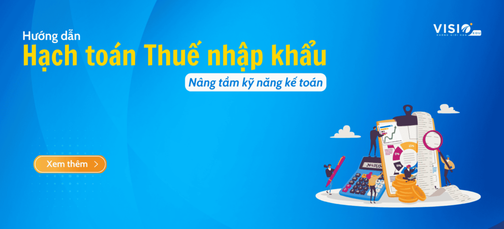 Hướng dẫn hạch toán Thuế nhập khẩu