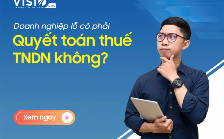 Quyết toán thuế TNDN bị lỗ