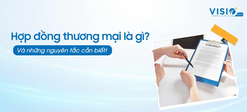 Hợp đồng thương mại là gì?