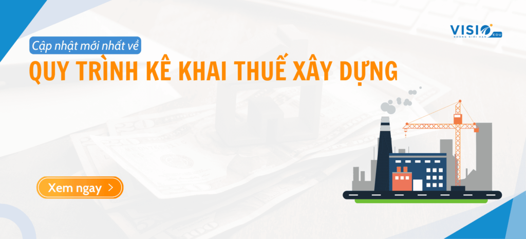 quy-trinh-ke-khai-thue-xay-dung