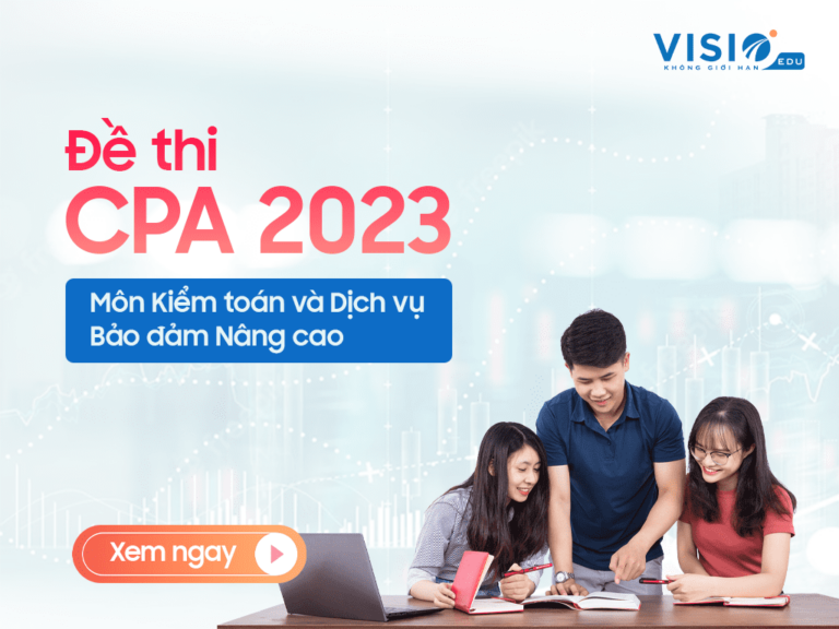 Đề thi CPA 2023 môn Kiểm toán
