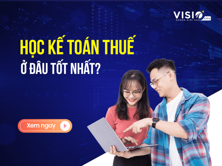 học kế toán Thuế ở đâu tốt