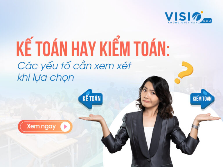 Nên học kế toán hay kiểm toán