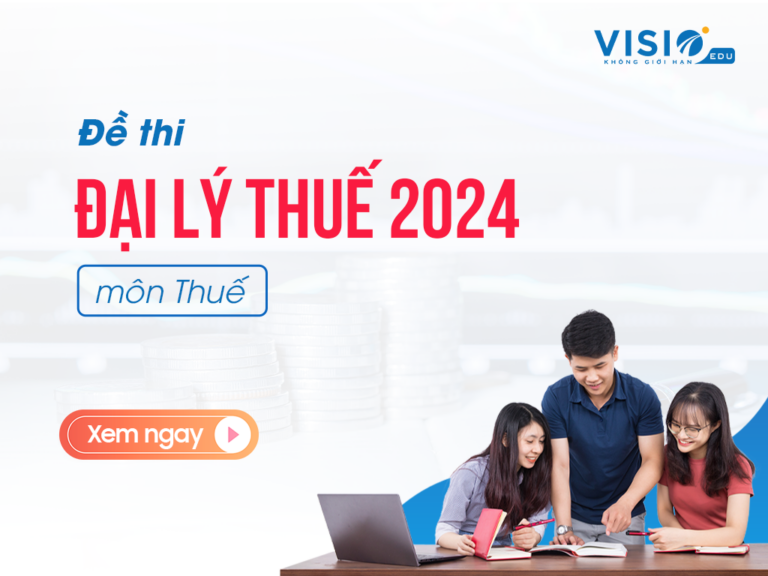 Đề thi Đại lý thuế 2024 môn pháp luật thuế-2
