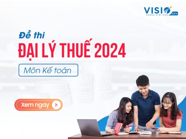 Đề thi Đại lý Thuế môn kế toán 2024